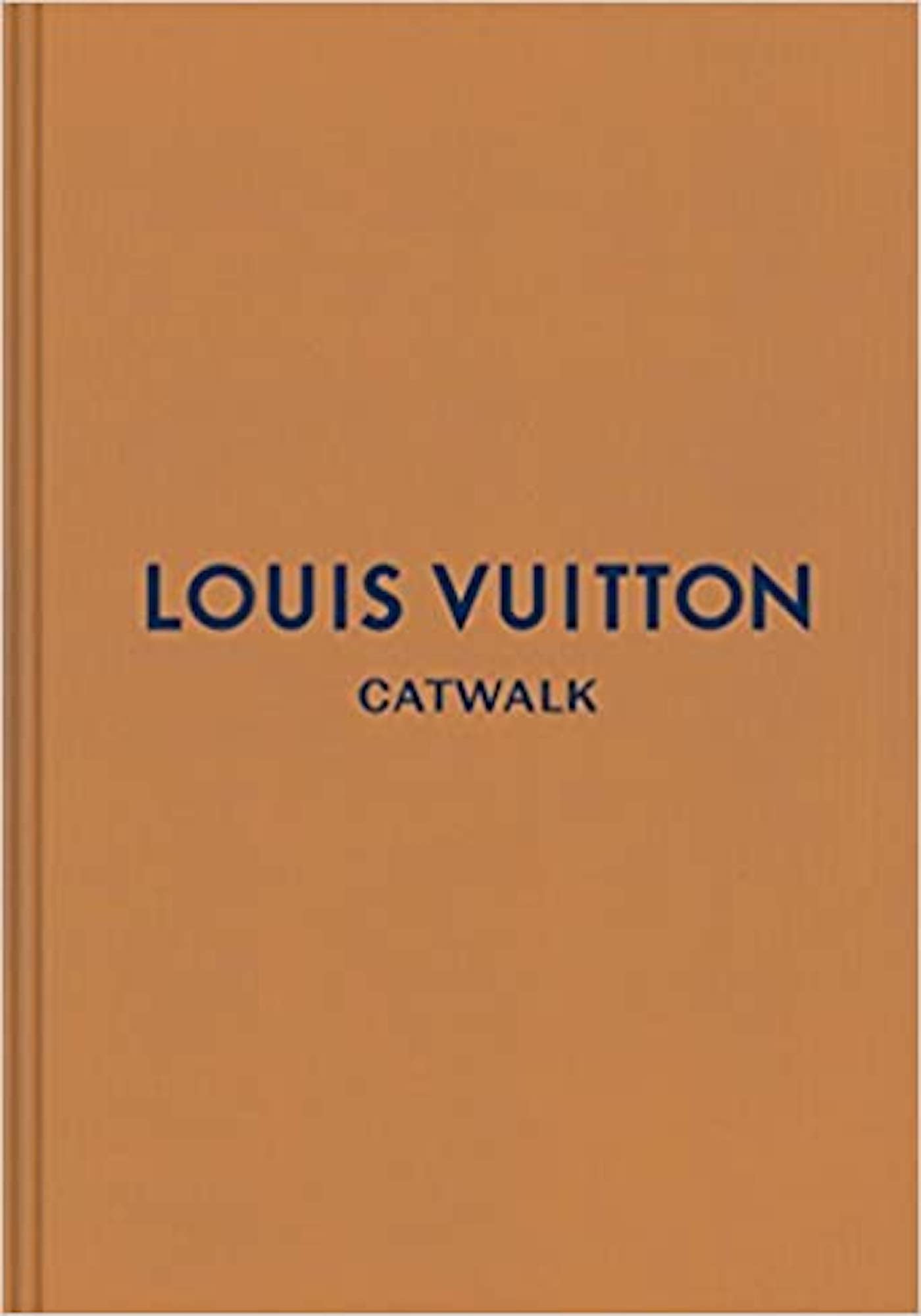 LOUIS VUITTON: THE COMPLETE FASHION COLLECTIONS