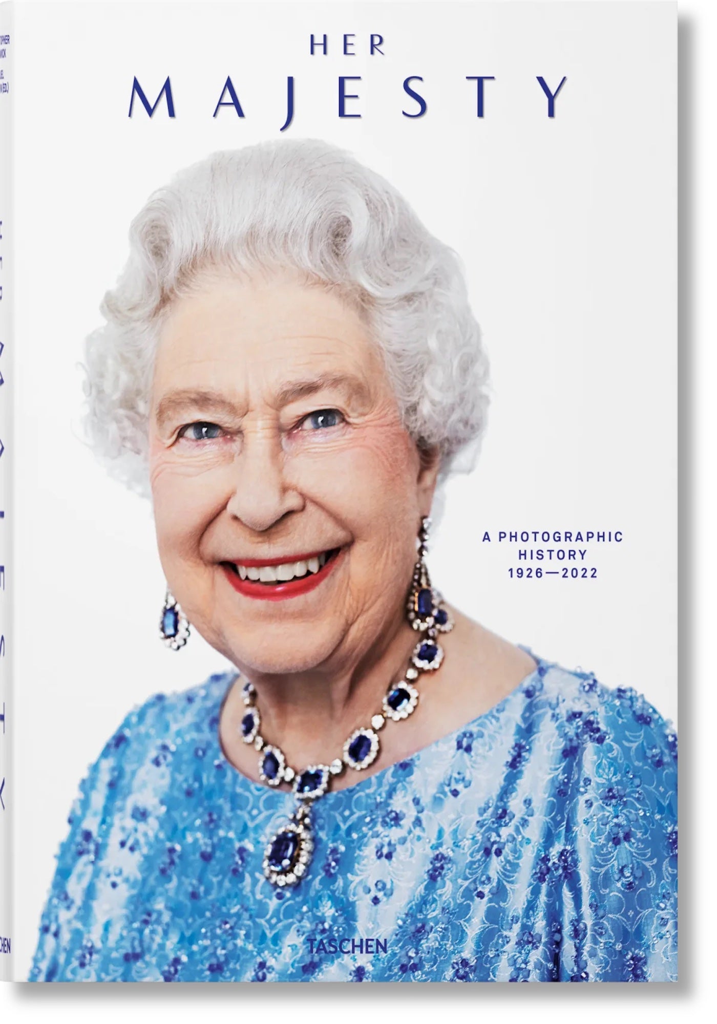 HER MAJESTY. A PHOTOGRAPHIC HISTORY 1926–2022